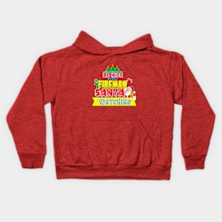 Be nice to the Fireman Santa is watching gift idea Kids Hoodie